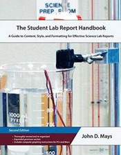 Student Lab Report Handbook A Guide to Content, Style, and Formatting for - GOOD picture
