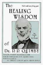 The Healing Wisdom of Dr. P.P. Quimby by Phineas Parkhurst Quimby - GOOD picture