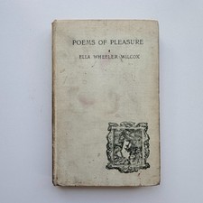 1906 Poems of Pleasure Ella Wheeler Wilcox Gay and Bird Sixth Edition Hardcover picture