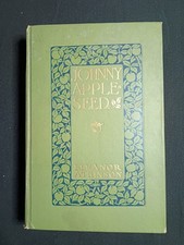Rare 1915 True 1st Edition Johnny Appleseed - Eleanor Atkinson Hardcover Harper  picture