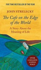 The Cafe on the Edge of the World: A Story About the Meaning of Life - VERY GOOD picture