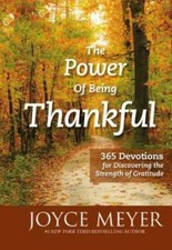 The Power of Being Thankful: 365 Devotions for Discovering the Strength o - GOOD picture