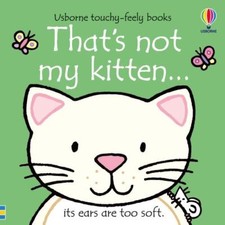 That's Not My Kitten... by Fiona Watt (2023, Children's Board Books) picture