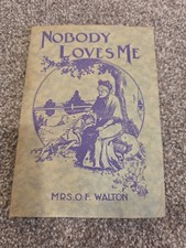 Nobody Loves Me By Mrs. O. F. Walton picture