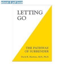 Letting Go: The Pathway of Surrender, David R. Hawkins 2013 picture