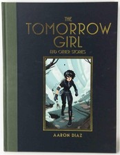 The Tomorrow Girl Dresden Codak Vol 1 Aaron Diaz 2013 Hardcover Book NEW Sealed picture