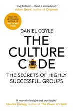 The Culture Code: The Secrets of Highl..., Daniel Coyle picture