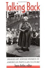 Talking Back: Images of Jewish Women in American Popular Culture (Brandei - GOOD picture