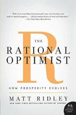 The Rational Optimist: How Prosperity Evolves (P.S.) - Paperback - GOOD picture