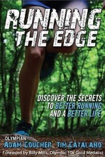 Running the Edge: Discovering the Secrets to Better Running and a Better Lif... picture