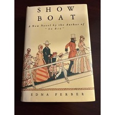 Show Boat Edna Ferber 1926 Hardcover True First Edition Original Dust Jacket picture
