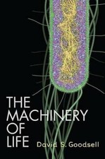The Machinery of Life - Hardcover By Goodsell, David S. - GOOD picture