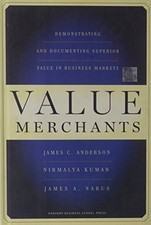 VALUE MERCHANTS: DEMONSTRATING AND DOCUMENTING SUPERIOR By James C. VG picture