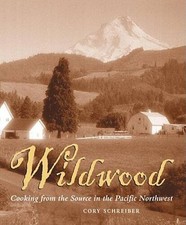 Wildwood: Cooking from the Source in the Pacific Northwest - VERY GOOD picture