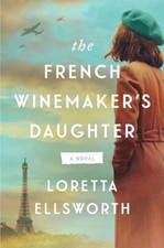 The French Winemakers Daughter - Paperback - VERY GOOD picture