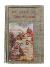 1913 Our Little Folks' Bible Nature by Ella King Sanders, Review And Herald picture