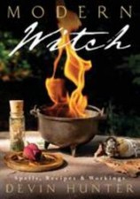 Modern Witch : Spells, Recipes and Workings by Devin Hunter (2020, Trade... picture