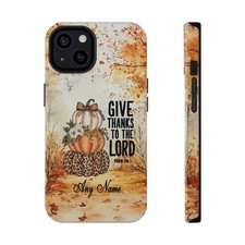 Thanksgiving Fall Give Thanks to the Lord Pumpkin Phone Case for iPhone Samsung picture