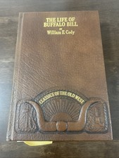 The Life of Buffalo Bill by William F. Cody : Time Life picture