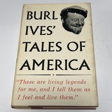 Burl Ives' Tales of America Hardcover 1954 Vintage Book with Dust Jacket Folk picture