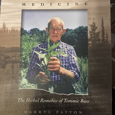 Mountain Medicine The Herbal Remedies of Tommie Bass by Darryl Patton 240 Pages picture