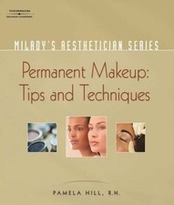 Milady's Aesthetician Series: Permanent Makeup, Tips and Techniques - GOOD picture
