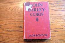 John Barleycorn Jack London 1st Edition Antique Hardcover (The Century Co, 1913) picture