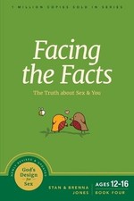 Facing the Facts: The Truth About Sex an..., Stan Jones picture