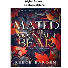 Mated to the Mountain Bear: A Bear Shifter Ro, Reece Barden 2025 picture