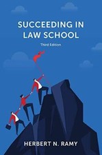 Succeeding in Law School, Third Edition - Paperback By Herbert N. Ramy - GOOD picture