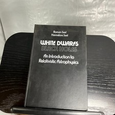 WHITE DWARFS BLACK HOLES Sexl 1979 Relativistic Astrophysics Physics picture
