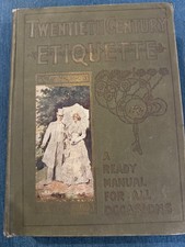 White, Annie Randall “Twentieth Century Etiquette” 1901 Illustrated Antique Book picture