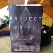 Project Orion George Dyson Hardcover Dust Jacket Atomic Spaceship Spaceflight picture