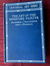 Art of the Miniature Painter, The (Williamson, Buckman) Chapman & Hall, 1926 picture