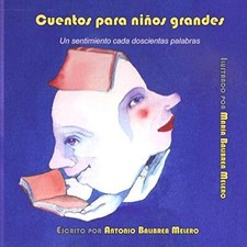 Cuentos para niAos grandes: Un sentimiento cada 200 palabras, Melero, Melero-, picture