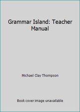 Grammar Island: Teacher Manual by Michael Clay Thompson picture