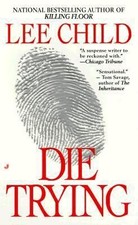 Die Trying (Jack Reacher, No. 2) by Lee Child picture