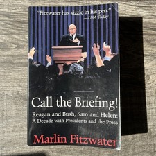 Call the Briefing SIGNED: Bush and Reagan, Sam and Helen; a Decade with Preside picture