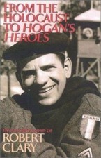Robert Clary~FROM THE HOLOCAUST TO HOGAN'S HEROES~SIGNED 1ST/DJ~NICE COPY picture
