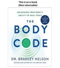 Dr. Bradley Nelson The Body Code: Unlocking Your Body's Abilit picture