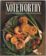 Noteworthy: A Collection of Recipes from the Ravinia Festival by Freehling, ... picture