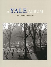 A Yale Album: The Third Century (A Yale Tercentennial Book) picture