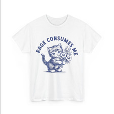 Rage Consumes Me Cat Flower Cute Kitty Cat Meme T-Shirt picture