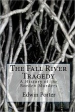 The Fall River Tragedy: A History Of The Borden Murders picture