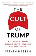Cult of Trump : A Leading Cult Expert Explains How the President Uses Mind... picture