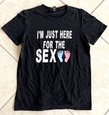 Anvil “I Am Just Here For The Sex” Sz M T-Shirt picture