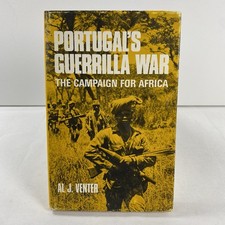 Portugal’s Guerrilla War Al J Venter Signed 1973 Hardcover Campaign for Africa picture