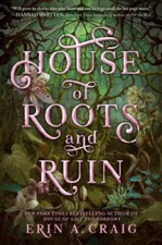 House of Roots and Ruin (SISTERS OF THE SALT) - Hardcover - GOOD picture