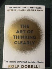 Art Of Thinking Clearly - paperback Rolf Dobelli|Nicky Griffin picture