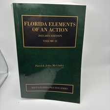 Florida Elements of an Action 2023-2024 edition Vol. 21 by Patrick McGinley TPB picture